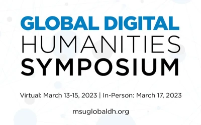 Global Digital Humanities Symposium Global Digital Humanities Symposium